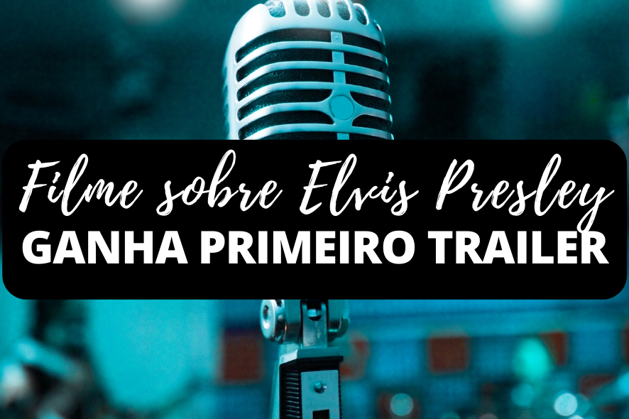 Imagem Filme sobre Elvis Presley ganha primeiro trailer