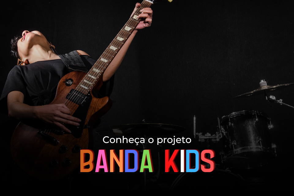 Imagem Conheça o projeto Banda Kids